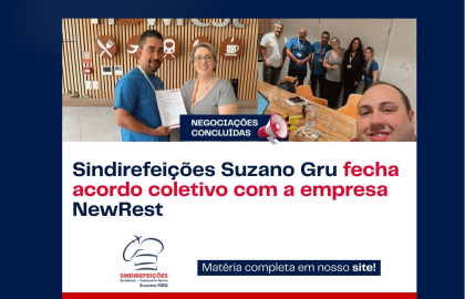 Sindirefeições Suzano Gru fecha acordo coletivo com a empresa NewRest