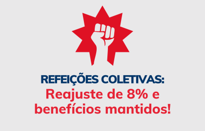 CCT 2025/2026: Avanços reais para quem faz as Refeições Coletivas acontecerem!