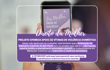 DIREITO DA MULHER – PROJETO OFERECE APOIO ÀS VÍTIMAS DE VIOLÊNCIA DOMÉSTICA